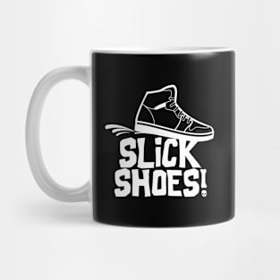 Slick Shoes! Mug